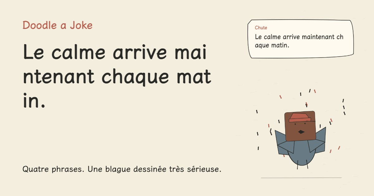 J'ai lancé une lettre sur la lenteur. Le calme arrive maintenant chaque matin.
