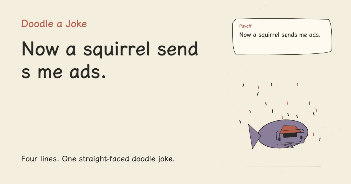 I went outside to touch grass. Now a squirrel sends me ads.