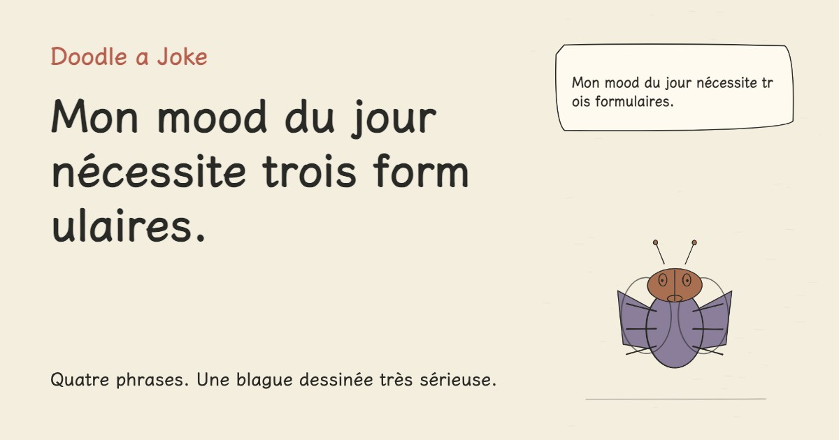 Mon mood du jour nécessite trois formulaires.