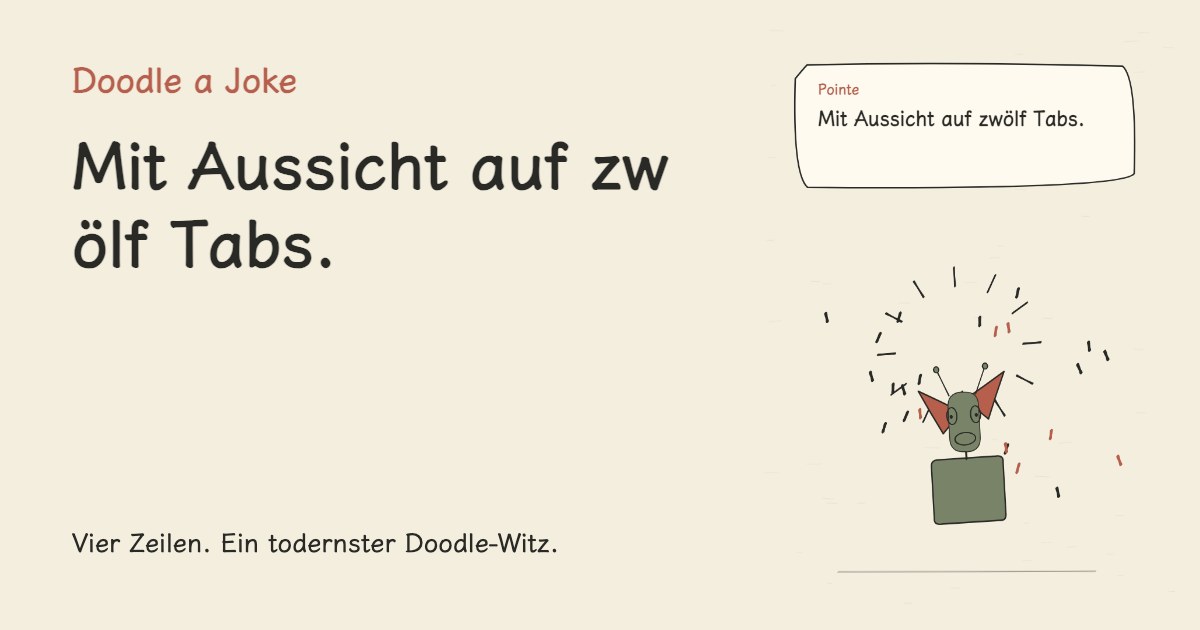 Ich ließ den Algo Urlaub planen. Mit Aussicht auf zwölf Tabs.