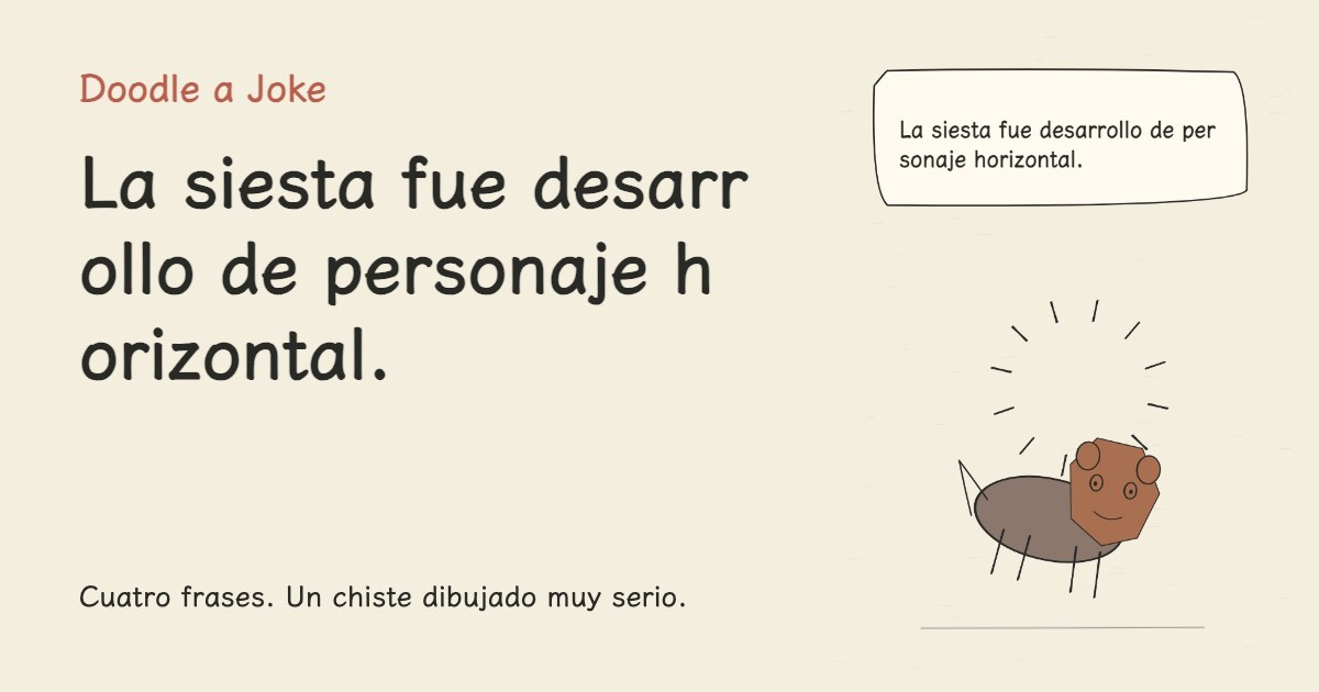 La siesta fue desarrollo de personaje horizontal.