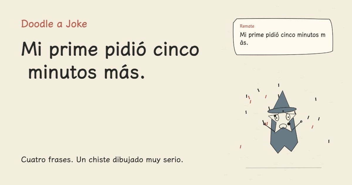 Dije que estaba entrando en mi prime. Mi prime pidió cinco minutos más.