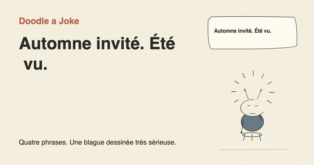 Automne invité. Été vu.