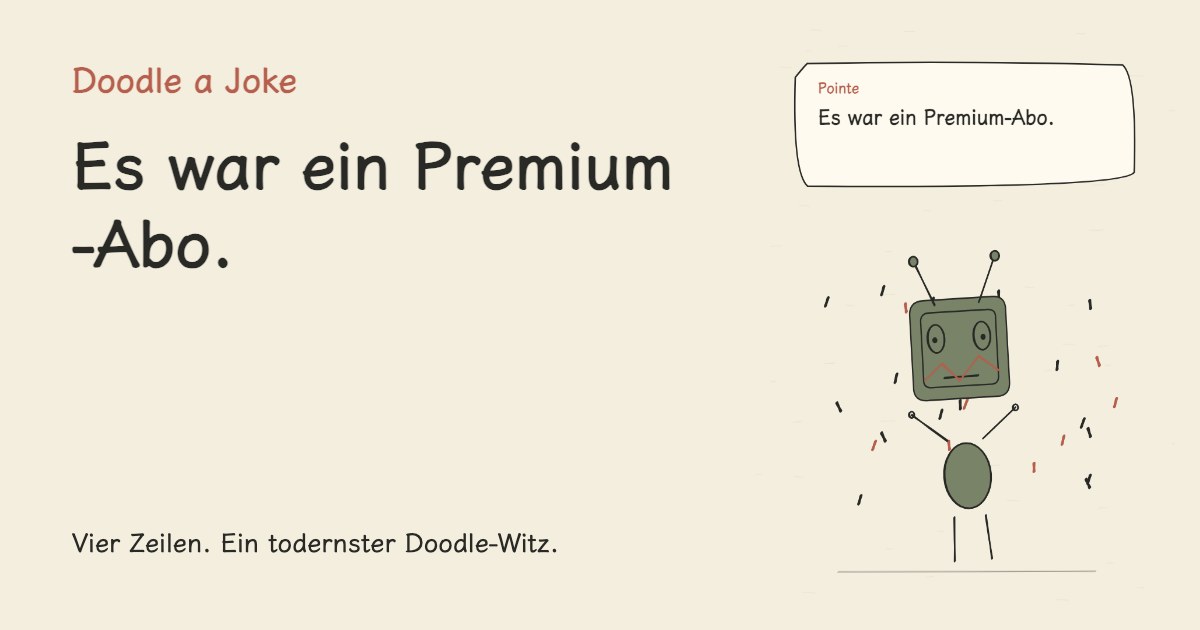 Ich gab am Wochenende nichts aus. Es war ein Premium-Abo.