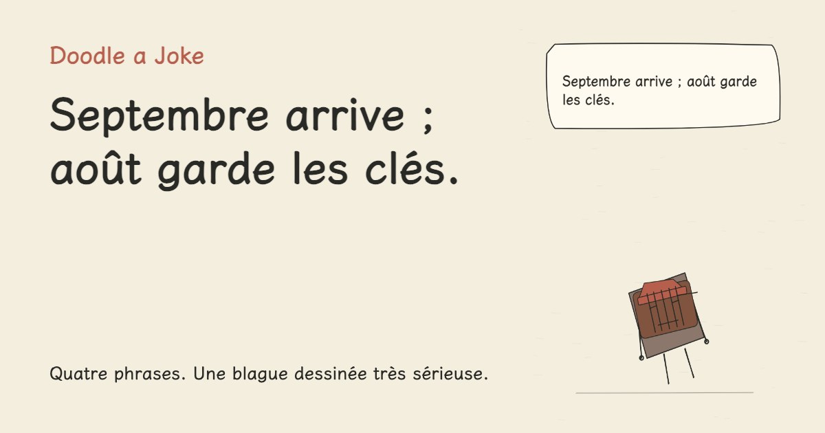 Septembre arrive ; août garde les clés.