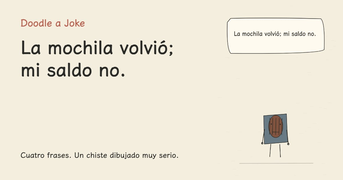 La mochila volvió; mi saldo no.