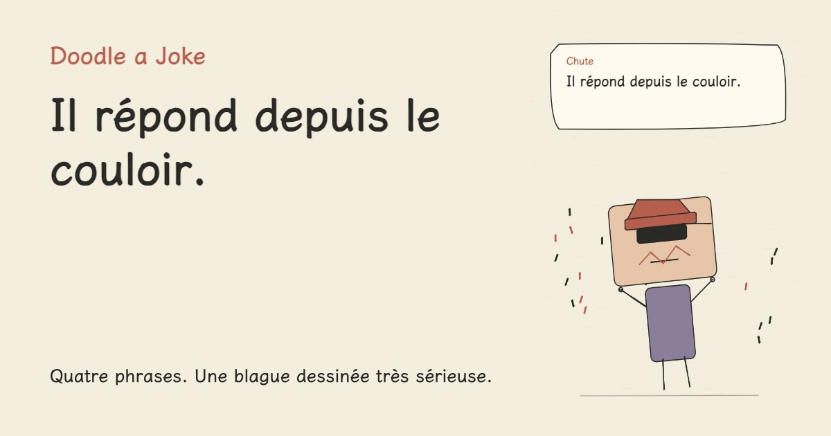 La rentrée a confisqué mon téléphone. Il répond depuis le couloir.