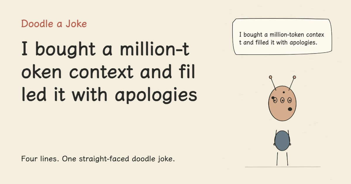 I bought a million-token context and filled it with apologies.