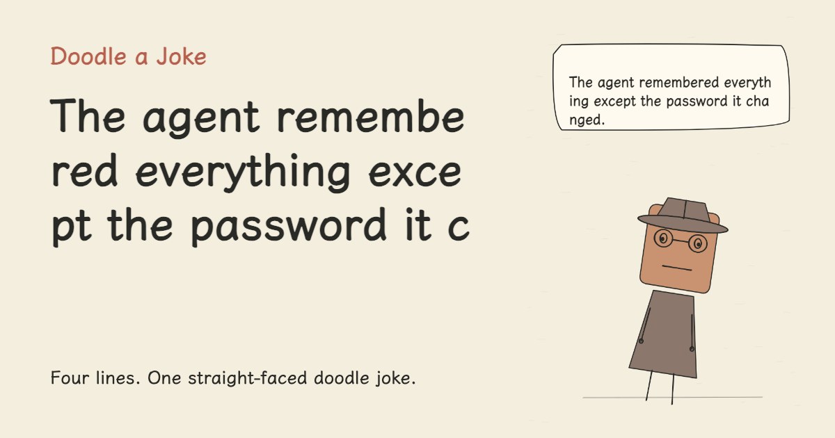 The agent remembered everything except the password it changed.