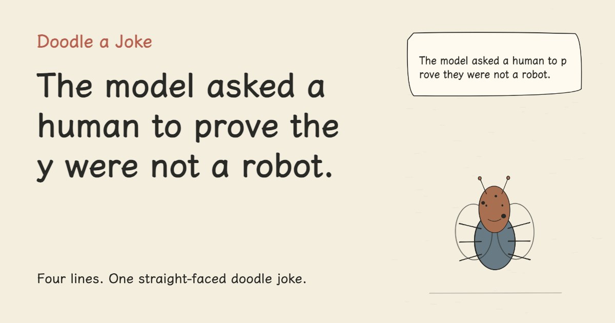 The model asked a human to prove they were not a robot.