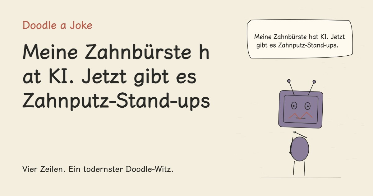Meine Zahnbürste hat KI. Jetzt gibt es Zahnputz-Stand-ups.